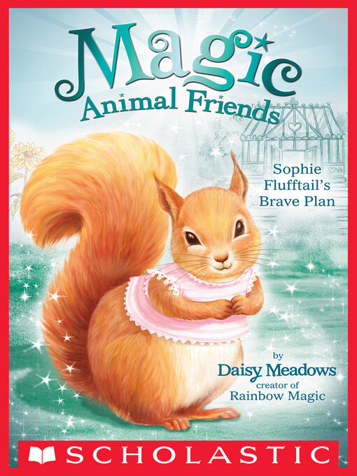 Title details for Sophie Flufftail's Brave Plan by Daisy Meadows - Wait list